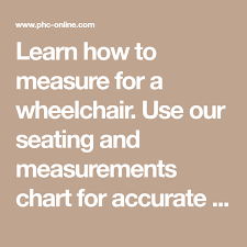 Learn How To Measure For A Wheelchair Use Our Seating And