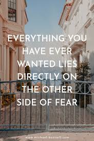 What If You Could Have Everything You Wanted Overcoming Fear Quotes Fear Quotes Risk Quotes
