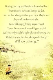 Staring At The Bottom Of Your Glass Hoping One Day You Ll Make A Dream Last But Dreams Come Slow And They Go So Fast Cause You Lo Let Her Go Feelings
