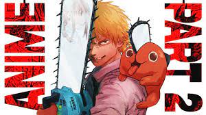 Broke young man + chainsaw dog demon = chainsaw man! Chainsaw Man Part 2 Anime By Studio Mappa Youtube