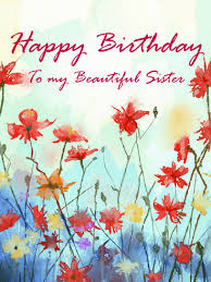 Best happy birthday quotes and wishes for sister in law with images and pictures. Painting Flower Happy Birthday Card For Sister Birthday Greeting Cards By Davia