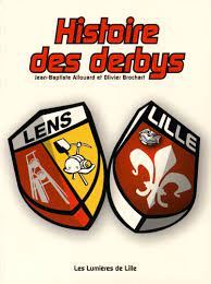 Lens has traveled a good season so far the newly promoted team enjoys a european spot so far but lille has the advantage with one point more than psg and psg has a much more difficult game. Histoire Des Derbys Lens Lille Jean Baptiste Allouard Livres Furet Du Nord
