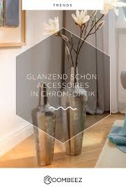 Deko In Chrom Accessoires Und Inspiration Inspiration Deko Idee