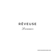 Beautiful French Word Mot Francais For Dreamer Dreaming Dreams Dream Reveuse Reve Re Beautiful French Words Pretty French Words Beautiful French Phrases