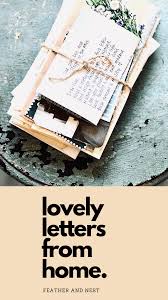 Lovely Letters From Home A Handwritten Letter Exchange Feather And Nest In 2020 Letters From Home Aesthetic Letters Pen Pal Letters