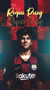 Set these hd android wallpapers for your tablet or mobile phone. Barcacentre On Twitter Wallpaper Riqui Puig Rexgfx10