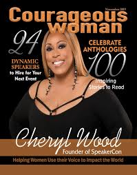 Cheryl Wood Founder Of Speakercon In 2020 Personal And Professional Development Courage Cheryl