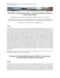 Sejak awal, islam sentiasa memberi perhatian kepada perlindungan alam sekitar di samping memulihara sumber semula jadi sedia ada. Pdf Pendidikan Pembangunan Lestari Hubungan Kesedaran Antara Ibu Bapa Dengan Pelajar