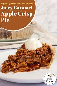 Juicy Caramel Apple Crisp Pie In 2020 Apple Crisp Pie Dairy Free Caramel Apple Caramel Apple Crisp