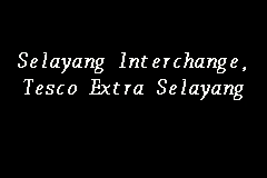 Pengurup wang in mid valley city. Selayang Interchange Tesco Extra Selayang Money Exchange In Jalan Ipoh