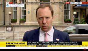 Matthew john david hancock is a uk politician who was made uk/secretary of state for health and social care in july 2018. Localised Lockdowns Not Ruled Out In Response To Indian Variant Of Covid Says Matt Hancock Todayuknews