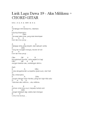 Dm g ku tak pernah bisa cinta c c7 padanya. Lirik Lagu Dewa 19 Aku Milikmu Chord Gitar Docx