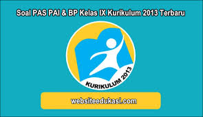 Soal Pas Pai Kelas 9 Kurikulum 2013 Tahun 2020 2021 Websiteedukasi Com