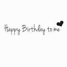 Untitled Birthday Captions Instagram Birthday Captions Happy Birthday To Me Quotes