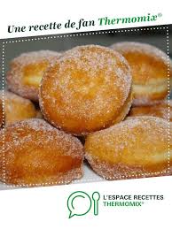 Beignet Recette Recette Recette Thermomix Dessert Thermomix Recette