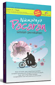 Nikmatnya Pacaran Setelah Pernikahan Salim A Fillah Rm 31 Alangkah Seringnya Mentergesai Kenikmatan Tanpa Ikatan Membuat Det Buku Perasaan Belajar