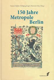 Maybe you would like to learn more about one of these? Datei Jahrbuch Verein Fur Die Geschichte Berlins Deckblatt 2014 15 Jpg Wikipedia