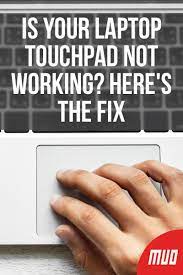 Is Your Laptop Touchpad Not Working Here S The Fix Laptop Mouse Mac Laptop Laptop For College