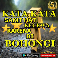Mulai dari kutipan romantis sampai yang bisa menggambarkan rasa lukamu bisa kamu temukan semuanya di sini. Kata Sakit Hati Kecewa Karena Di Bohongi Terupdate For Android Apk Download