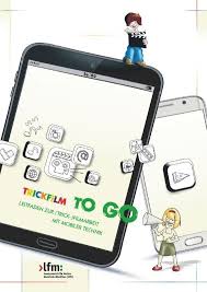 Arbeitshilfe Trickfilme Mit Mobilen Geraten Wie Handys Oder Tablets Selbst Machen Fur Schule Jugendarbeit Medienpadagogik Medienkompetenz Technik Fur Kinder