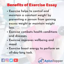 Exercise helps ward off disease. Benefits Of Exercise Essay Essay On Benefits Of Exercise For Students And Children In English A Plus Topper