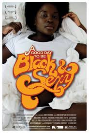 A Good Day to Be Black & Sexy (2008) - User reviews - IMDb