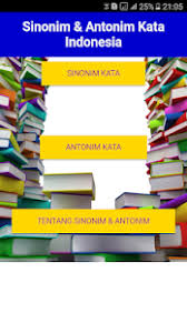 Contoh kata sinonim lainnya yang sering kita jumpai diantaranya yaitu : Kamus Sinonim Dan Antonim Kata Indonesia On Windows Pc Download Free 1 0 Com Linusstudio Kamussinonimantonimkata