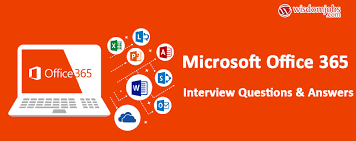 It has not been duplicated from any other earlier works and all. Top 250 Microsoft Office 365 Interview Questions And Answers 26 May 2021 Microsoft Office 365 Interview Questions Wisdom Jobs India