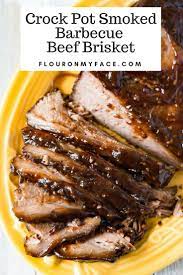 Perfect Crock Pot Smoked Barbecue Beef Brisket Recipe Beef Brisket Brisket Crock Pot Cooking