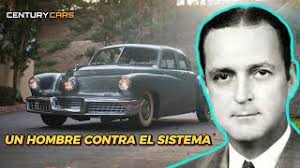 Preston Tucker y el 48 Sedán. La historia de un hombre con un gran sueño, y  un auto innovador.