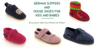 German Slippers And House Shoes For Kids And Babies A