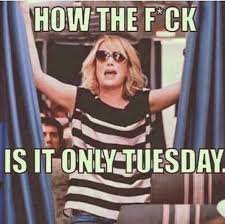 A nice hot bath will fix. 117 Funny Tuesday Memes Best Sarcastic Tuesday Quotes Images Dreams Quote