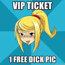 VIP TICKET 1 free dick pic - Horny Samus - Meme Generator