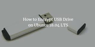 It's very simple and you will understand the interface. How To Encrypt Usb Drive On Ubuntu 18 04 Lts