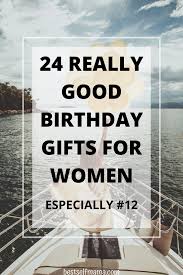 Nearly all of them are personal and unique which makes them even more romantic. 24 Really Good Birthday Gifts For Women Birthday Gifts For Women Birthday Gifts For Girlfriend Birthday Gift For Wife