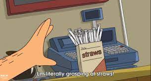 We did not find results for: Grasping At Straws Gifs Tenor