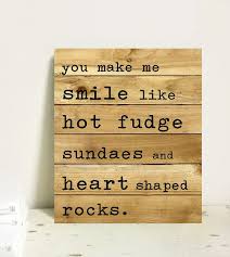 Wood Quote Pallet Sign You Make Me Smile Hand Painted Typography Sign Smile Quote Typewriter Cute Sayings Heart Shaped Rocks Into The Woods Quotes Cute Quotes