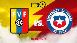 Faltan 230 dias para que termine el 2021. Partidos De Hoy Venezuela Vs Chile Horario Y Donde Ver Hoy En Vivo Por Tv El Partido De La Eliminatoria De Conmebol Marca