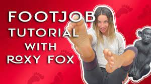 Foot Fetish Tutorial - how to give a FOOTJOB with Roxy Fox - YouTube