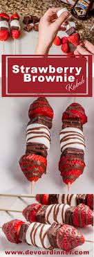 Strawberry Brownie Kabobs Devour Dinner So Easy Even The Kids Can Make Fun Valentines Treat Cuisine Et Boissons Recette Dessert Nourriture