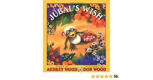 Jubal's Wish: Wood, Audrey, Wood, Don: 9780439169646: Amazon.com: Books