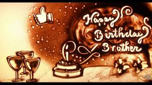 A brother is a savior, a protector, someone who will always try to save you no matter wishing happy birthday to the best brother in this world. Happy Birthday Bro Youtube