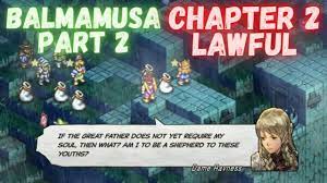 Tactics Ogre Reborn - Chapter 2 Lawful - Story Battle - Balmamusa Part 2 -  Dame Ravness - YouTube
