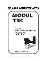 Download kumpulan soal komputer sd kelas 2 melalui link berikut ini. Modul Tik Kelas 1 Sd