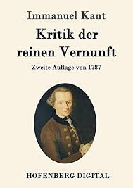 Mit der kritik der reinen vernunft hat kant ein klassisches werk geschaffen, das noch heute als grundbuch der neueren philosophie angesehen. Kritik Der Reinen Vernunft Zweite Auflage Von 1787 Ebook Immanuel Kant Amazon De Kindle Shop