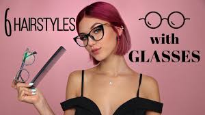 Create a small parting on one side and finally, run the brush through your hair to create messy fringe hairstyle. 6 Hairstyles With 4 Different Glasses Voogueme Youtube