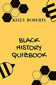 Black music trivia is about creative artists and their soulful music. Black History Quizbook 30 Trivia Questions About Important Events And Personalities In Black History Kindle Edition By Roberts Kelly Humor Entertainment Kindle Ebooks Amazon Com