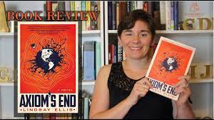 I started to read with an extremely critical view of ms. Axiom S End By Lindsay Ellis Arc Book Review Youtube