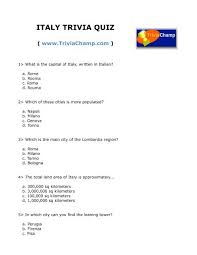 They help you to test your knowledge level as well as to challenge your friends on different questions. Italy Trivia Quiz Trivia Champ