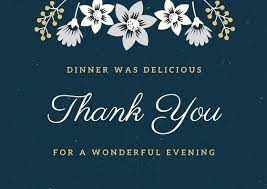 A thank you note is best for a dinner party, but if you go to lunch with a friend and they decide to pay for yours, just say thank you and that is enough. Dinner Party Thank You Card Wording Free Resource